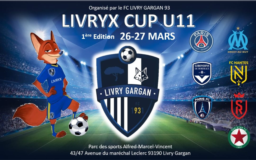 La première édition de la Livryx Cup U11 du Fc Livry-Gargan est lancée